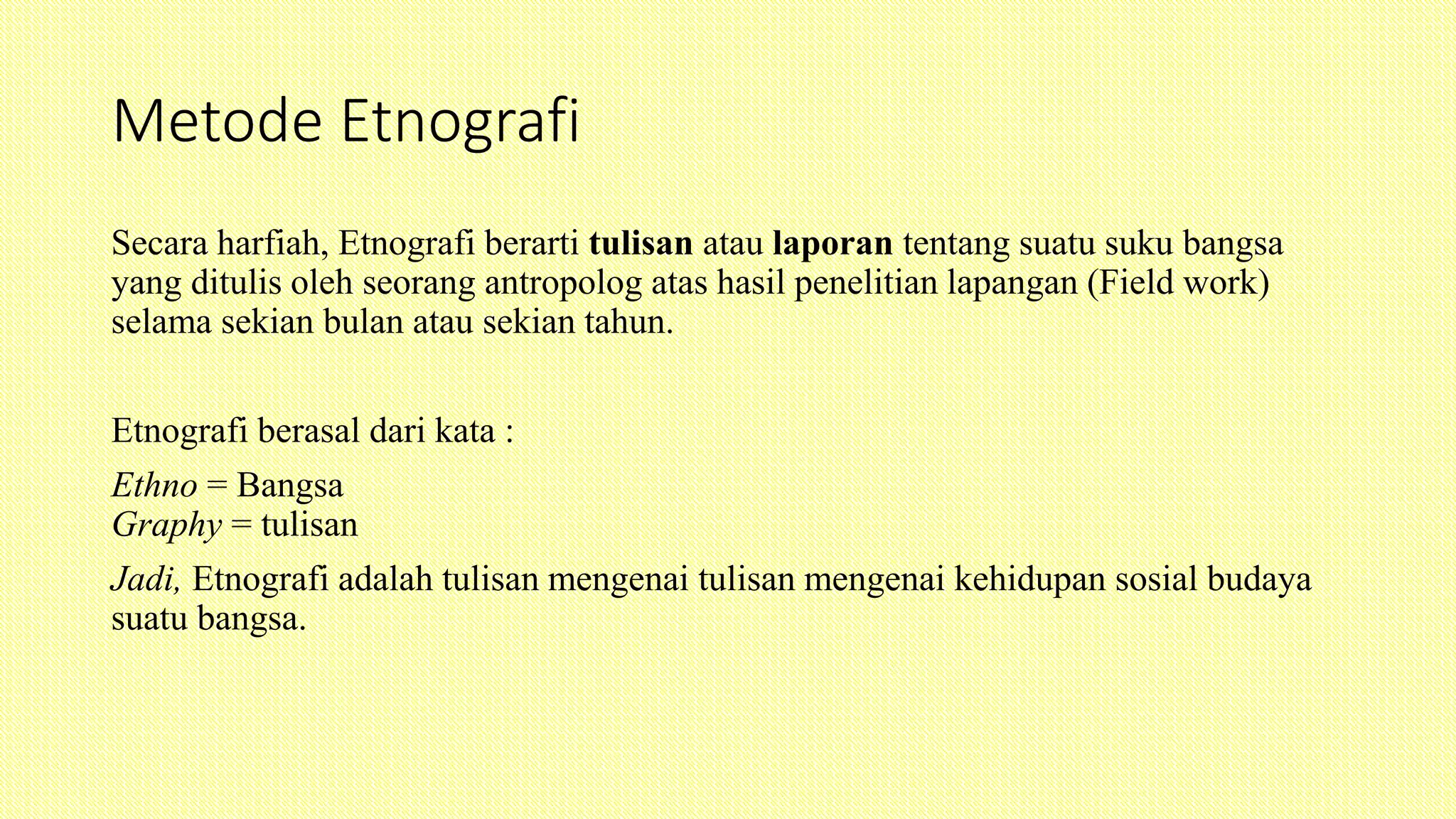 Etnografi Adalah: Pengertian, Karakteristik, & Langkah Penelitian